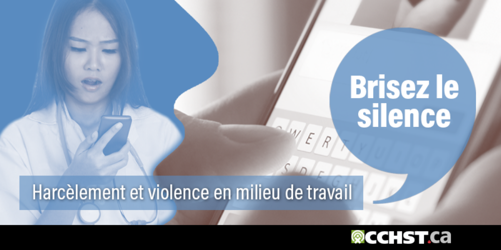 Harcèlement et violence en milieu de travail. Brisez le silence