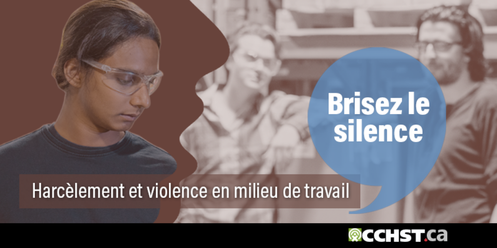 Harcèlement et violence en milieu de travail. Brisez le silence