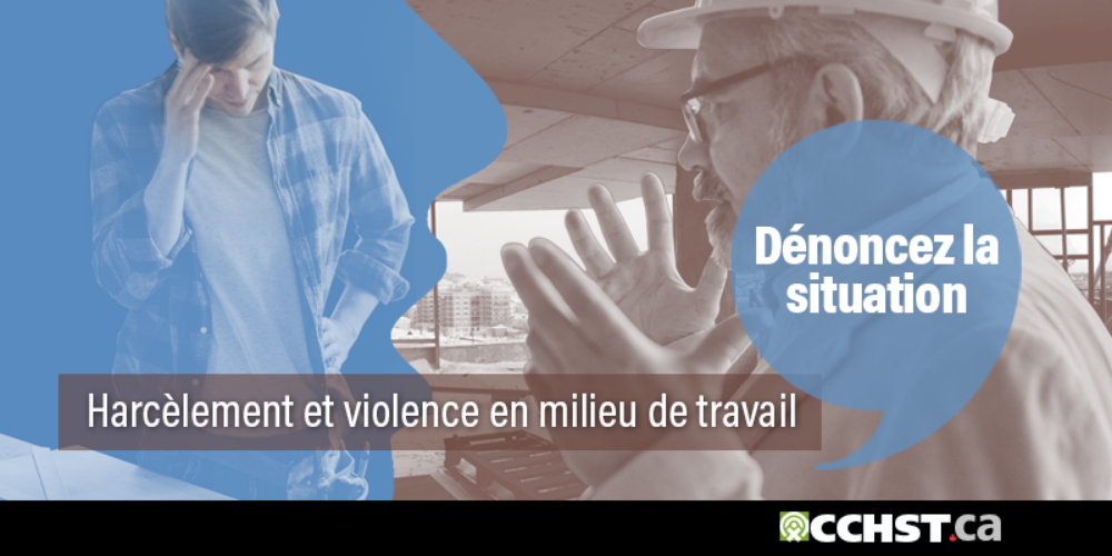 Harcèlement et violence en milieu de travail. Dénoncez la situation