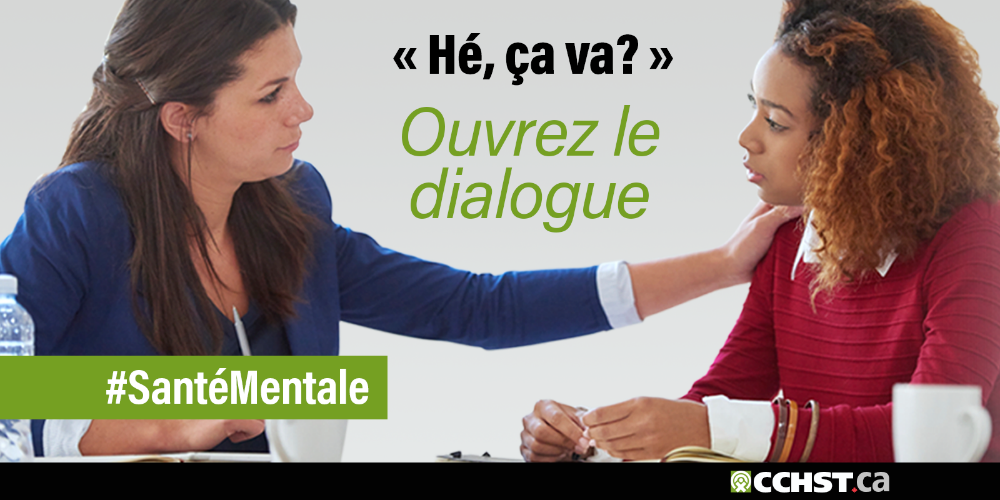 « Hé, ça va? » Ouvrez le dialogue. #SantéMentale