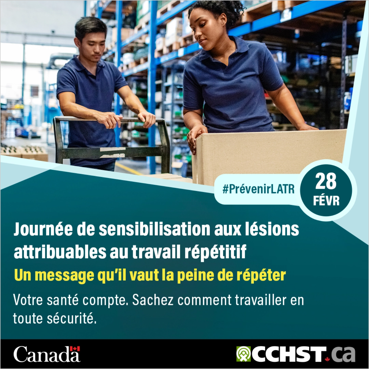 Journée de sensibilisation aux lésions attribuables au travail répétitif. Votre santé compte. Sachez comment travailler en toute sécurité.