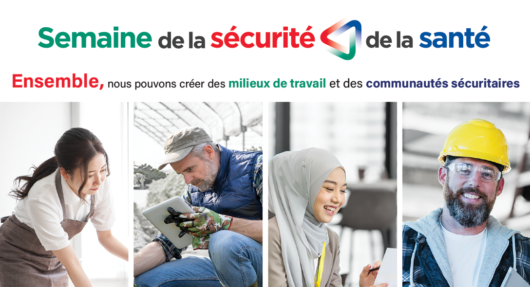 Ensemble, nous pouvons créer des milieux de travails et des communautés securitaires