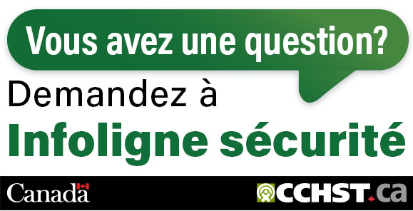 Avez-vous une question sur la santé et la sécurité?