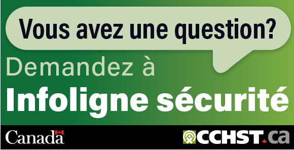Avez-vous une question sur la santé et la sécurité?