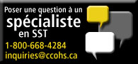 Ask an OSH Expert. 1-800-668-4284. inquiries@ccohs.ca